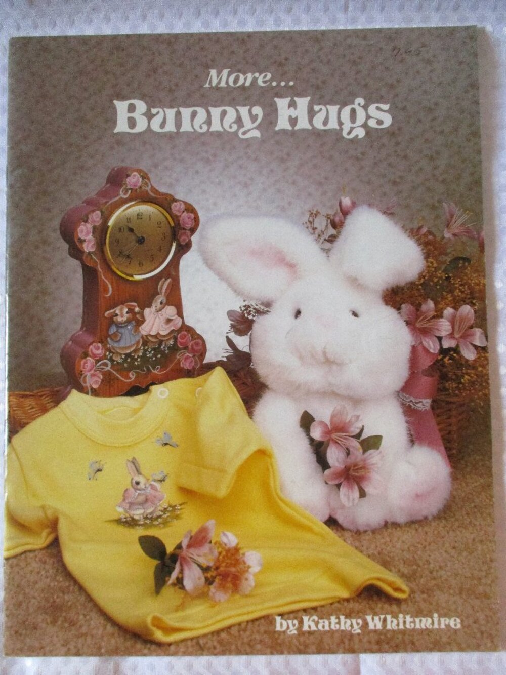 New 1989 'More Bunny Hugs' Tole Painting Pattern Book by Kathy Whitmire